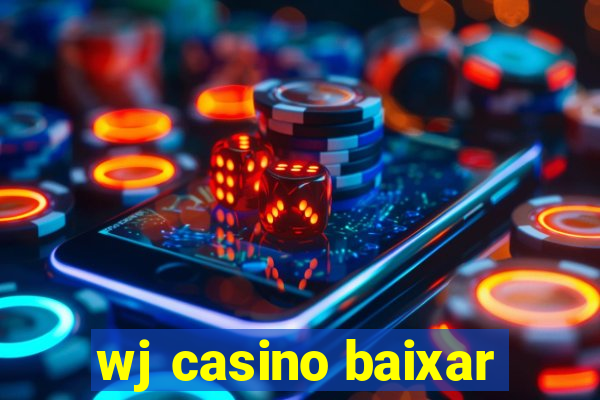 wj casino baixar